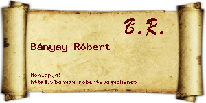 Bányay Róbert névjegykártya